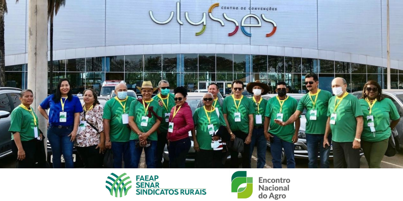 Comitiva da FAEAP e Sindicatos Rurais participa do Encontro Nacional do Agro, em Brasília