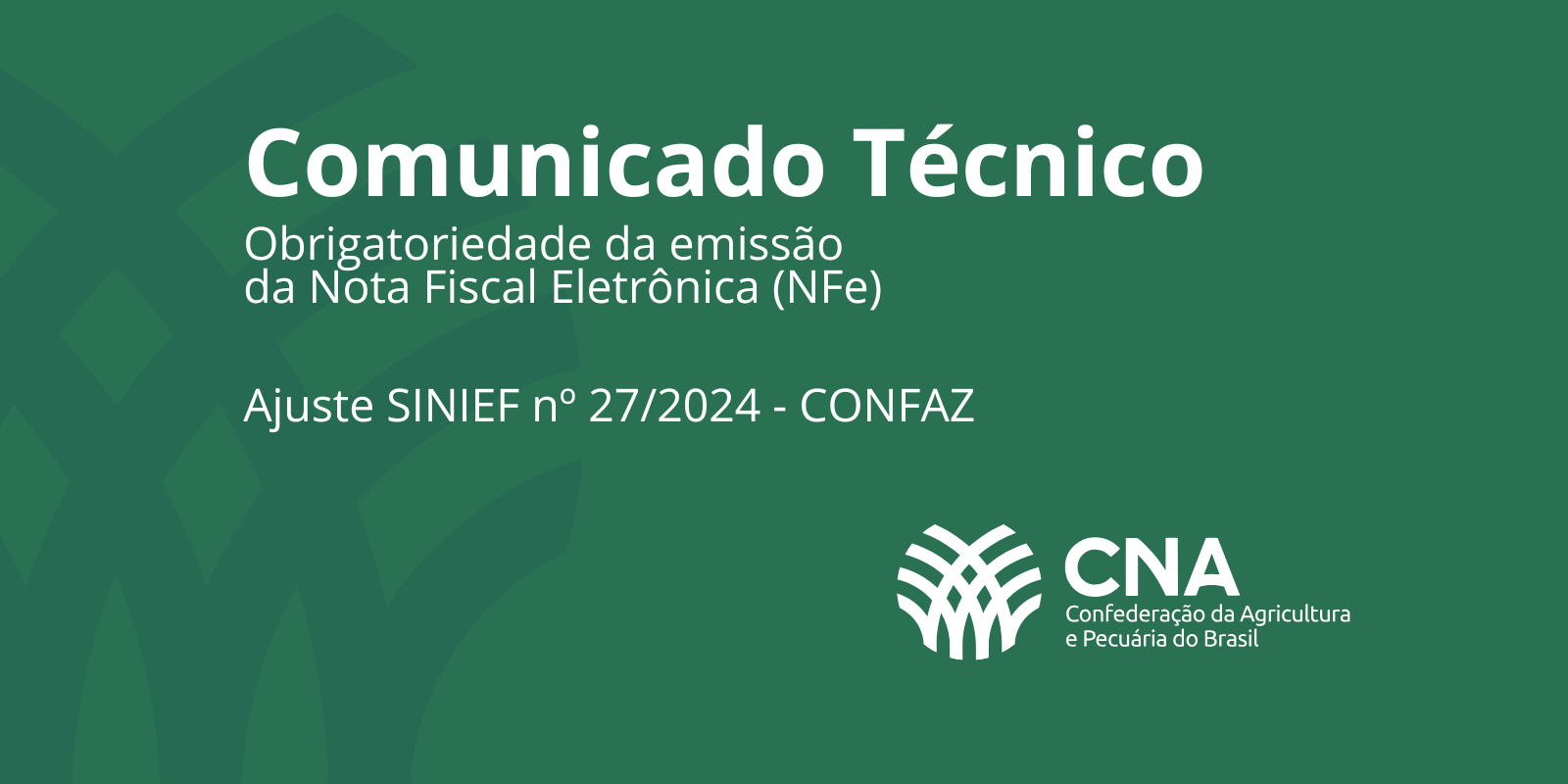 CNA divulga orientações sobre Nota Fiscal Eletrônica